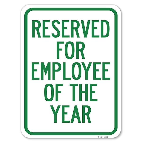 Signmission Reserved for Employee of Year Heavy-Gauge Aluminum Rust Proof Parking Sign, 18" x 24", A-1824-23203 A-1824-23203 - main